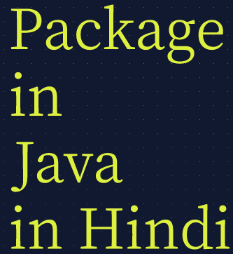 package in java in hindi
