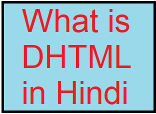 dhtml in hindi