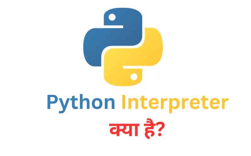 python interpreter in Hindi