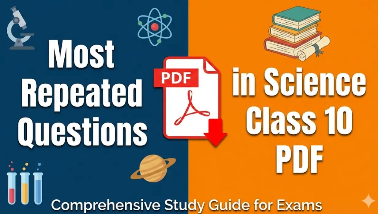Most Repeated Questions in Science Class 10 PDF